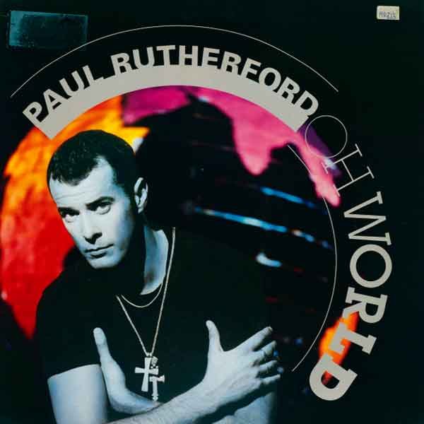 Portada del disco Oh World de Paul Rutherford