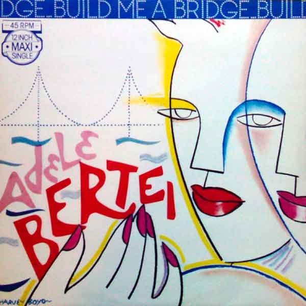 Portada del disco Build Me A Bridge de Adele Bertei