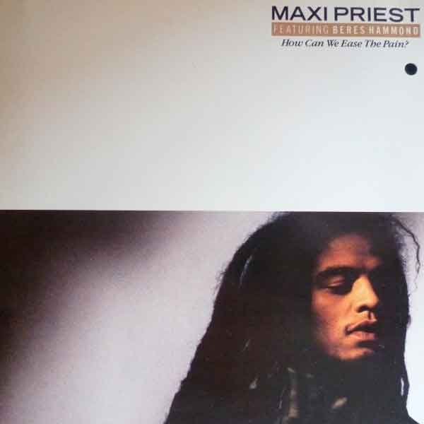 Portada del disco How Can We Ease The Pain? de Maxi Priest
