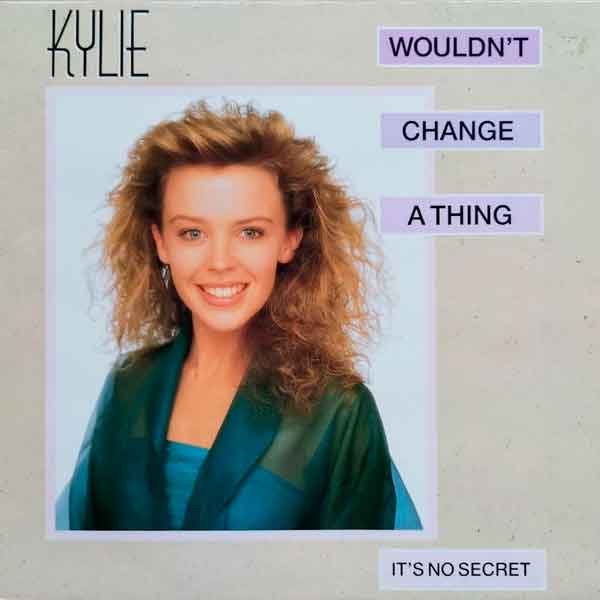 Portada del maxisingle Wouldn't Change A Thing de Kylie Minogue